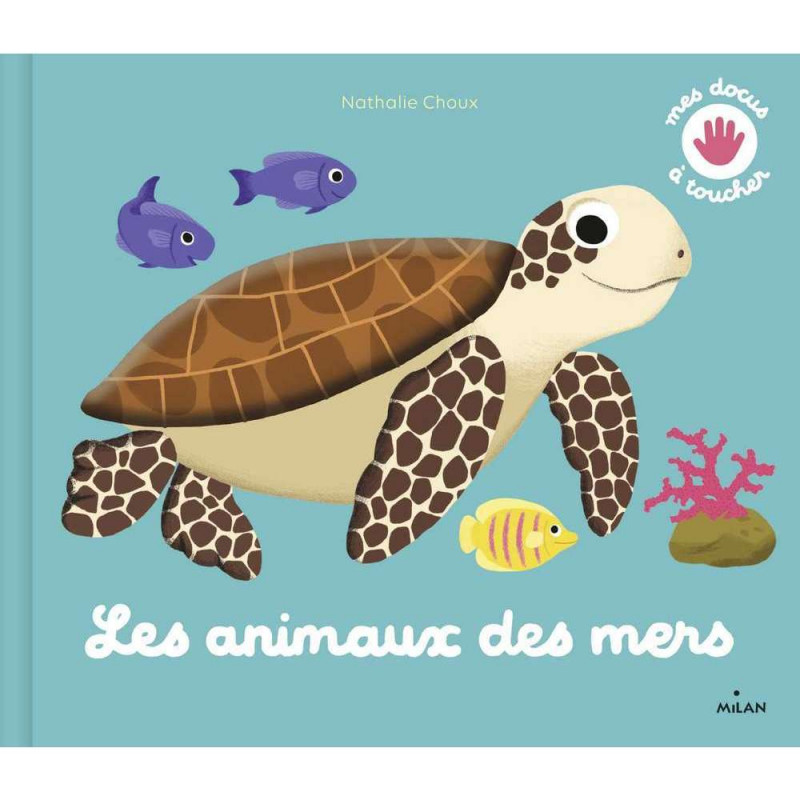 Livre documentaire Mes animaux des mers à toucher