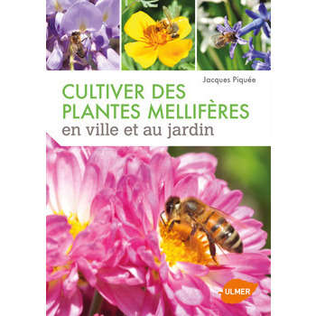 Livre Cultiver des plantes mellifères