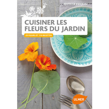 Livre : Cuisiner les fleurs du jardin
