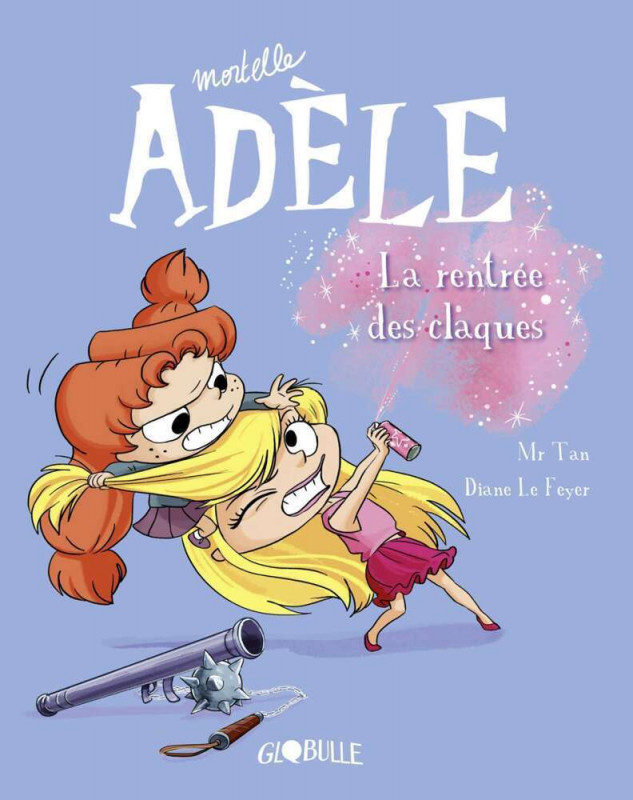 Livre Mortelle Adèle. Vol. 9. La rentrée des claqu