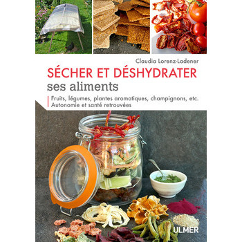 Sécher et déshydrater ses aliments