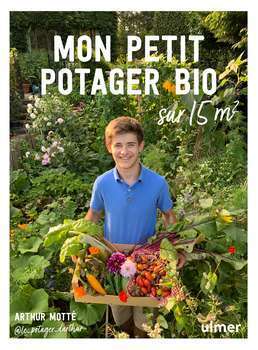 Mon petit potager bio sur 15m²