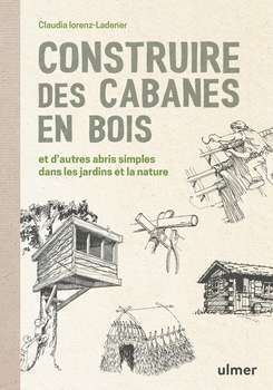 Construire des cabanes en bois