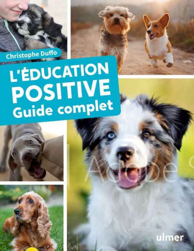 Livre L'éducation positive du chien : Guide comple