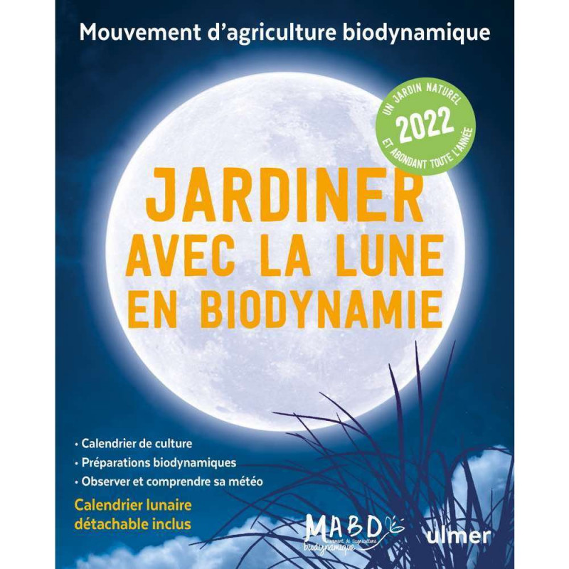 Jardiner avec la lune en biodynamie 2022